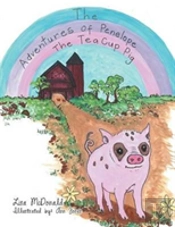 The Adventures Of Penelope The Tea Cup Pig