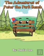 The Adventures Of Peter The Park Bench