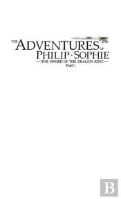 The Adventures Of Philip And Sophie