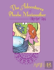 The Adventures Of Phoebe Meriweather