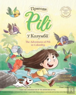 Bertrand.pt - The Adventures Of Pili In Colombia. Bilingual Books For Children ( English - Ukrainian ) ДВОМОВНА КНИГА