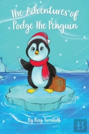 The Adventures Of Podge The Penguin