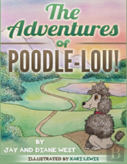 The Adventures Of Poodle-Lou!