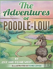 The Adventures Of Poodle-Lou!