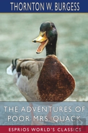 The Adventures Of Poor Mrs. Quack (Esprios Classics)