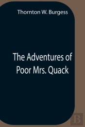 The Adventures Of Poor Mrs. Quack