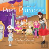 The Adventures Of Posh Princess - And The Magical Fashion Chamber