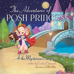 Bertrand.pt - The Adventures Of Posh Princess - At The Mysterious Campsite