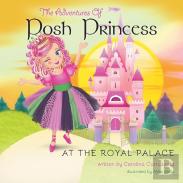 The Adventures Of Posh Princess - At The Royal Palace