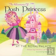 The Adventures Of Posh Princess - At The Royal Palace