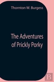 The Adventures Of Prickly Porky