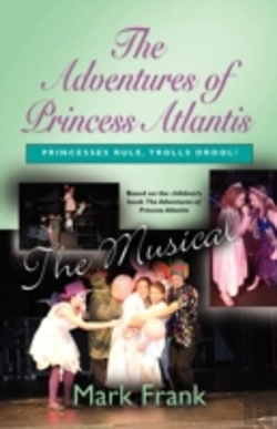 Bertrand.pt - The Adventures Of Princess Atlantis, The Musical
