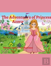The Adventure'S Of Princess Azora