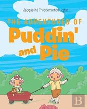 The Adventures Of Puddin' And Pie