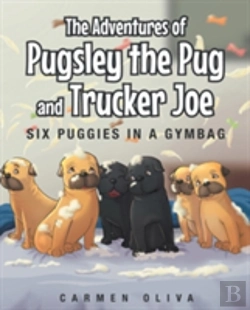 Bertrand.pt - The Adventures Of Pugsley The Pug And Truck Joe