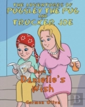 The Adventures Of Pugsley The Pug And Trucker Joe