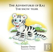 The Adventures Of Raj The Snow Tiger