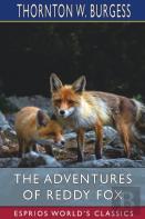 The Adventures Of Reddy Fox (Esprios Classics)