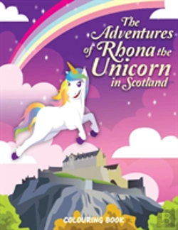 Bertrand.pt - The Adventures Of Rhona The Unicorn In Scotland