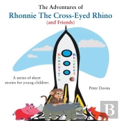 The Adventures Of Rhonnie The Cross-Eyed Rhino (And Friends)