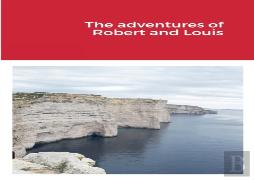 The Adventures Of Robert And Louis