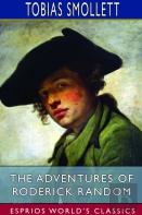 The Adventures Of Roderick Random (Esprios Classics)