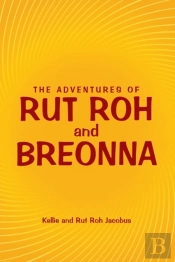 The Adventures Of Rut Roh And Breonna
