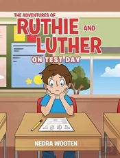 The Adventures Of Ruthie And Luther: On