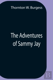 The Adventures Of Sammy Jay