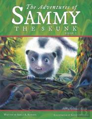 The Adventures Of Sammy The Skunk