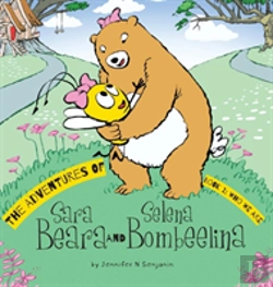Bertrand.pt - The Adventures Of Sara Beara And Selena Bombeelina