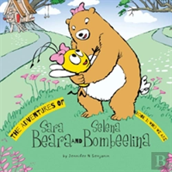 Bertrand.pt - The Adventures Of Sara Beara And Selena Bombeelina