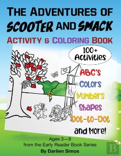 Bertrand.pt - The Adventures Of Scooter And Smack Coloring And Activity Book