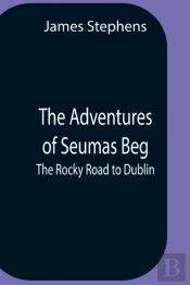 The Adventures Of Seumas Beg  The Rocky