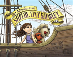 The Adventures Of Shelby, Lucy And Harley