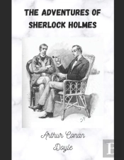 The Adventures Of Sherlock Holmes (Annotated)