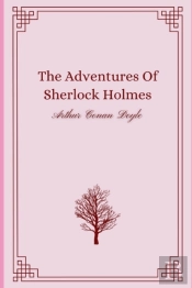 The Adventures Of Sherlock Holmes By Arthur Conan Doyle