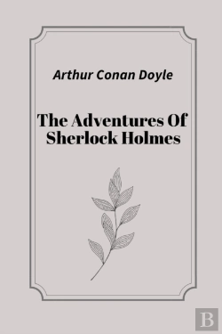 Bertrand.pt - The Adventures Of Sherlock Holmes By Arthur Conan Doyle