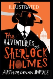 The Adventures Of Sherlock Holmes Illustrated