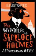 The Adventures Of Sherlock Holmes (Illustrated Edition)