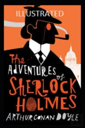 The Adventures Of Sherlock Holmes( Illustrated Edition)