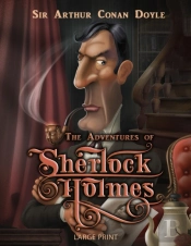 The Adventures Of Sherlock Holmes - Large Print