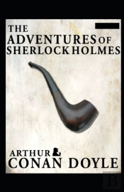 The Adventures Of Sherlock Holmes(Sherlock Holmes #9) Annotated