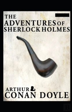 Bertrand.pt - The Adventures Of Sherlock Holmes(Sherlock Holmes #9) Annotated