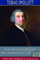 The Adventures Of Sir Launcelot Greaves (Esprios Classics)