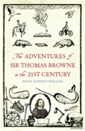 The Adventures Of Sir Thomas Browne In The 21st Century