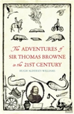 Bertrand.pt - The Adventures Of Sir Thomas Browne In The 21st Century