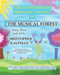 Bertrand.pt - The Adventures Of Squiggle T. Buglet In The Musical Forest