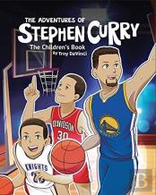 The Adventures Of Stephen Curry(Tm) The Children'S Book