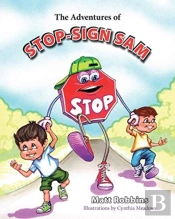 The Adventures Of Stop-Sign Sam